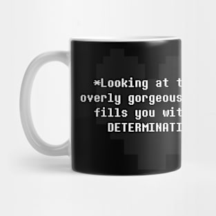 Gorgeous determination Mug